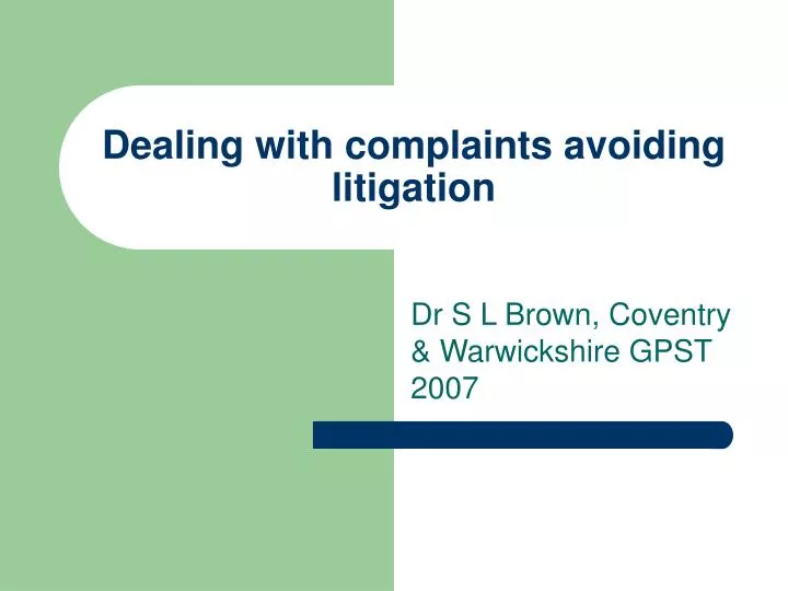 dealing with complaints avoiding litigation