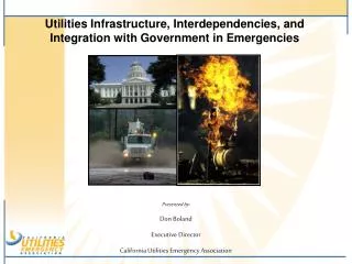 Utilities Infrastructure, Interdependencies, and Integration with Government in Emergencies