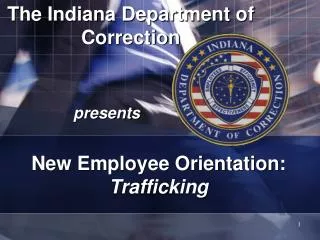 The Indiana Department of Correction