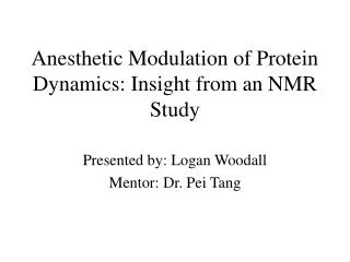 Anesthetic Modulation of Protein Dynamics: Insight from an NMR Study