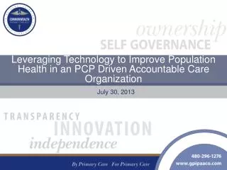 Leveraging Technology to Improve Population Health in an PCP Driven Accountable Care Organization