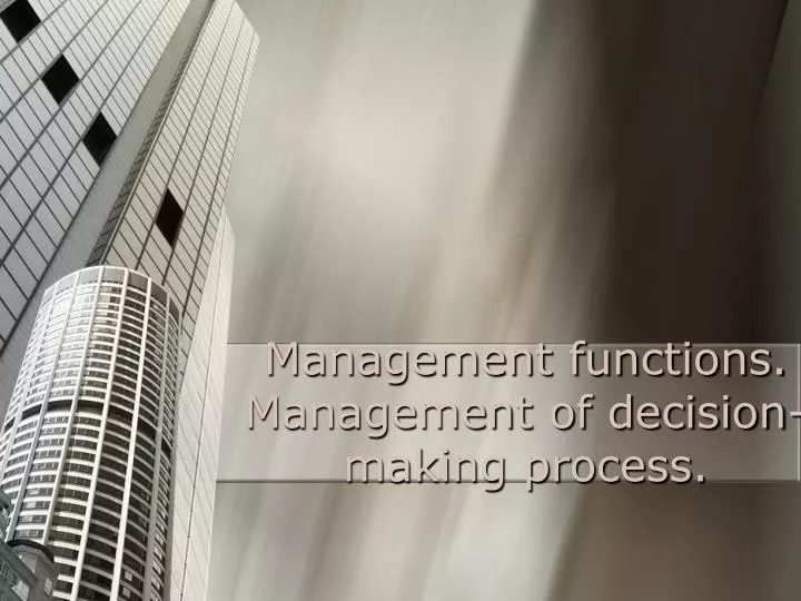 management functions management of decision making process