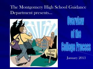 The Montgomery High School Guidance Department presents…