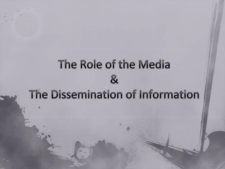the role of the media the dissemination of information