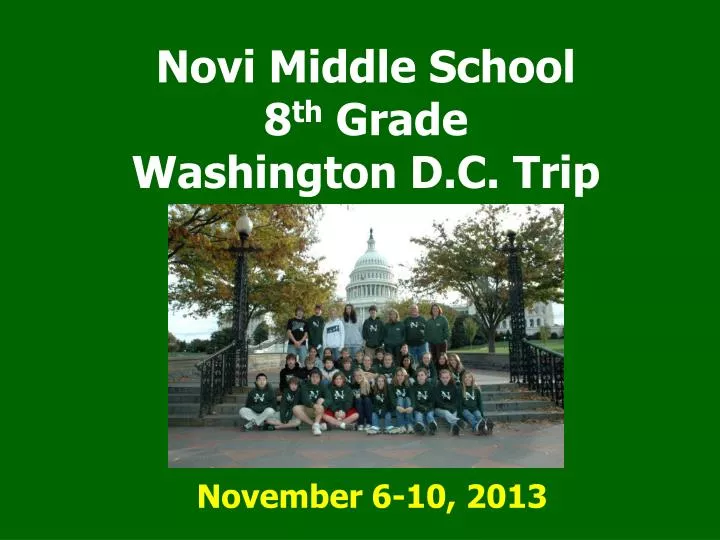 novi middle school 8 th grade washington d c trip