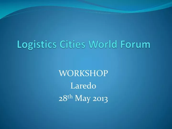 logistics cities world forum