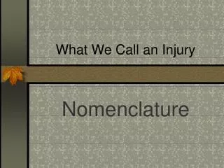 What We Call an Injury