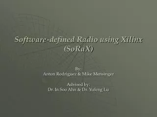 Software-defined Radio using Xilinx (SoRaX)