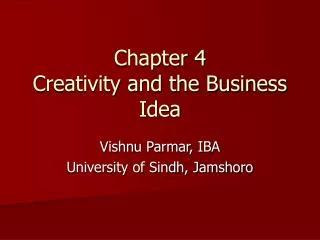 Chapter 4 Creativity and the Business Idea