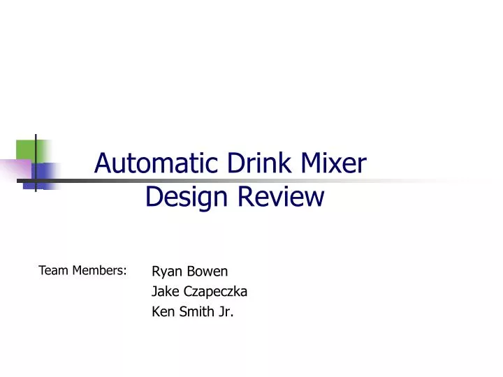 automatic drink mixer design review