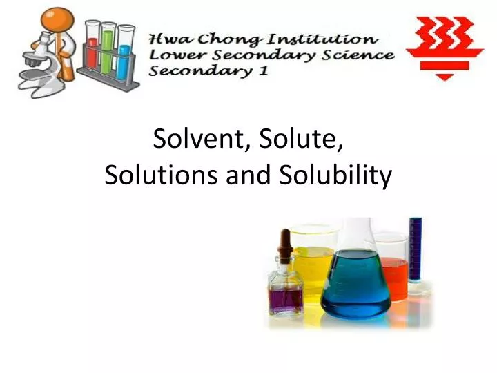 solvent solute solutions and solubility