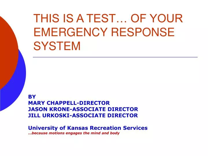 this is a test of your emergency response system