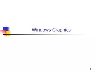 Windows Graphics