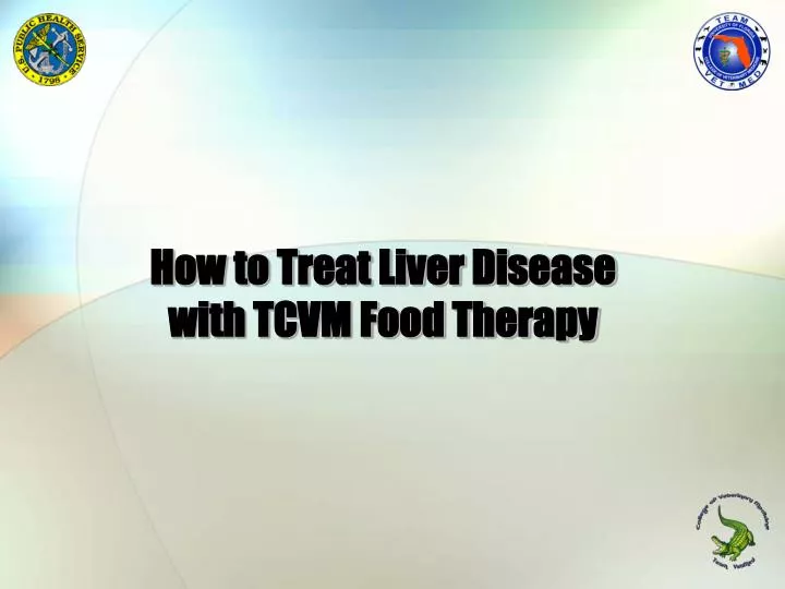 how to treat liver disease with tcvm food therapy