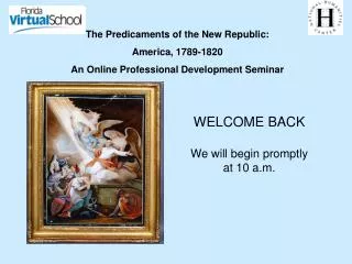 The Predicaments of the New Republic: America, 1789-1820