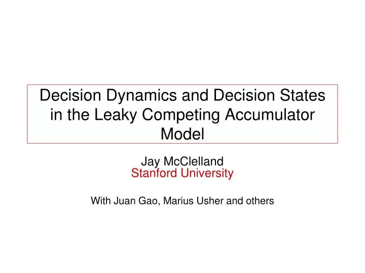 decision dynamics and decision states in the leaky competing accumulator model