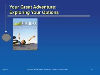 Your Great Adventure: Exploring Your Options