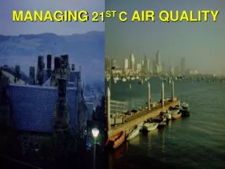 MANAGING 21 ST C AIR QUALITY