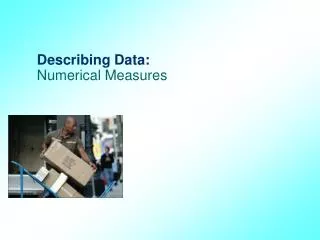 Describing Data: Numerical Measures