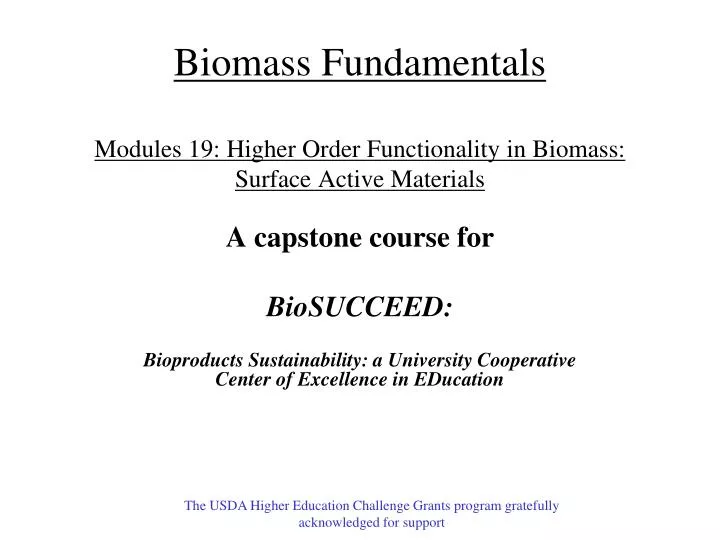 biomass fundamentals modules 19 higher order functionality in biomass surface active materials