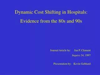 Dynamic Cost Shifting in Hospitals: Evidence from the 80s and 90s