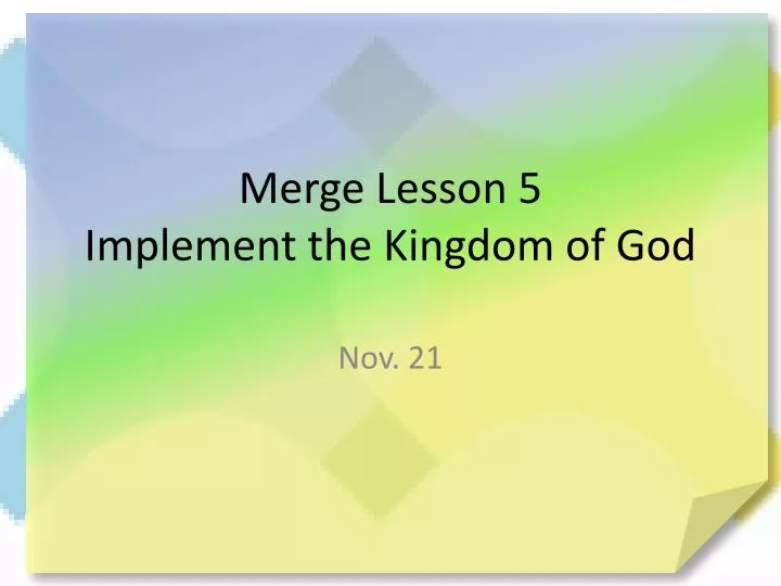 merge lesson 5 implement the kingdom of god