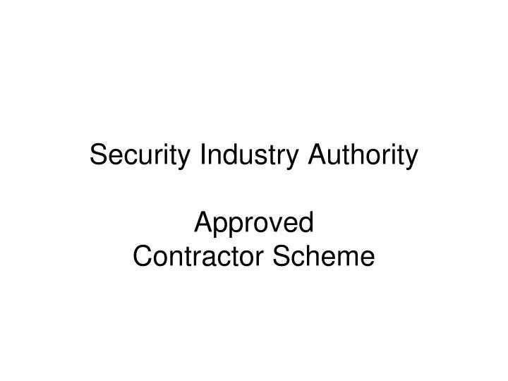 security industry authority approved contractor scheme