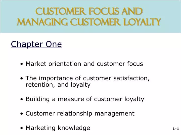 customer focus and managing customer loyalty