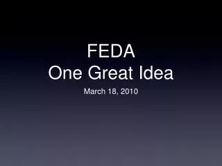 FEDA One Great Idea