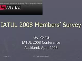 IATUL 2008 Members’ Survey