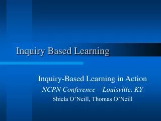 Inquiry Based Learning