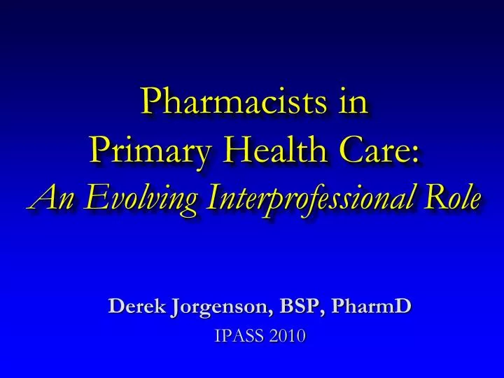 pharmacists in primary health care an evolving interprofessional role