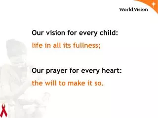 Our vision for every child: life in all its fullness; Our prayer for every heart: