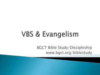 VBS &amp; Evangelism
