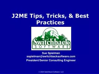 J2ME Tips, Tricks, &amp; Best Practices