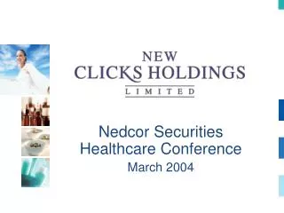 Nedcor Securities Healthcare Conference March 2004