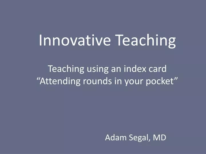 innovative teaching teaching using an index card attending rounds in your pocket