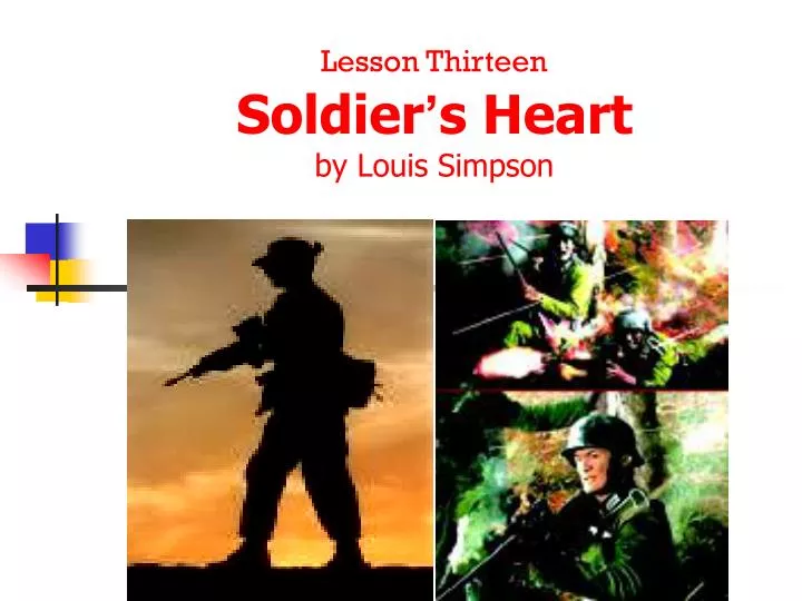 lesson thirteen soldier s heart by louis simpson