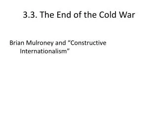 3.3. The End of the Cold War
