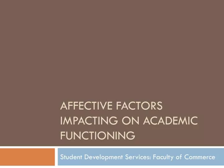 affective factors impacting on academic functioning
