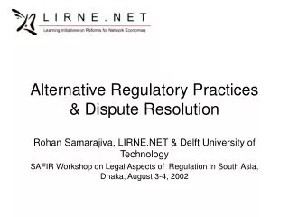 Alternative Regulat ory Practices &amp; Dispute Resolution