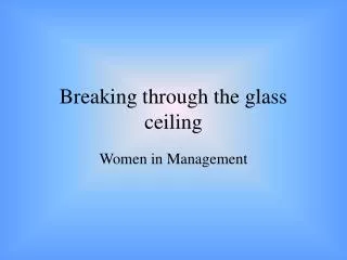 Breaking through the glass ceiling