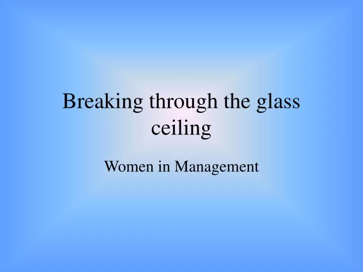 breaking through the glass ceiling