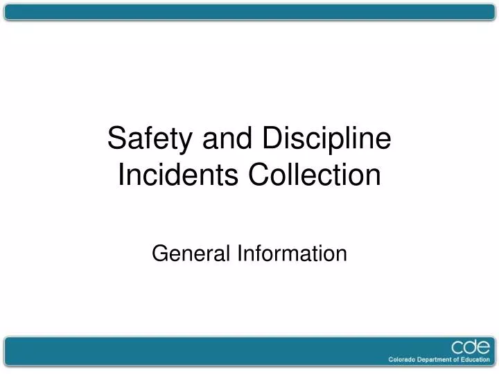 safety and discipline incidents collection