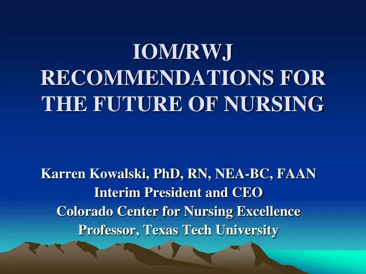 iom rwj recommendations for the future of nursing