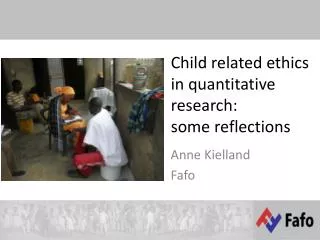 Child related ethics in quantitative research: some reflections