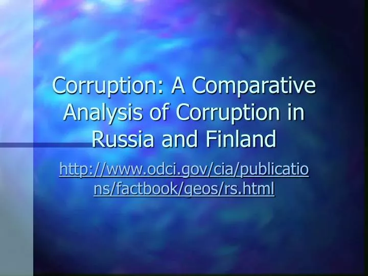 corruption a comparative analysis of corruption in russia and finland