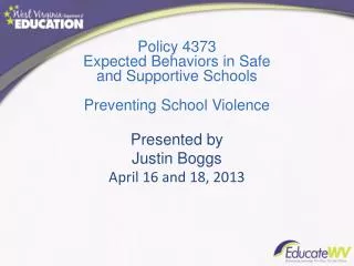 Policy 4373 Expected Behaviors in Safe and Supportive Schools Preventing School Violence