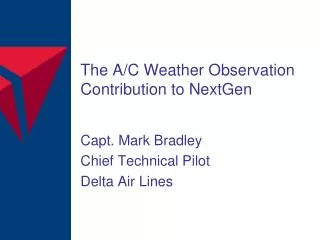 The A/C Weather Observation Contribution to NextGen