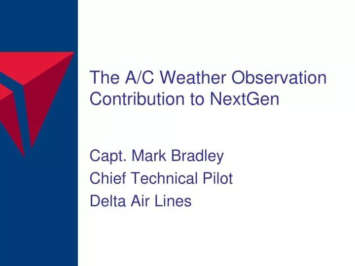 the a c weather observation contribution to nextgen